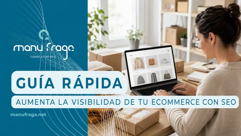 Aumenta la visibilidad de tu eCommerce con SEO: Guía rápida