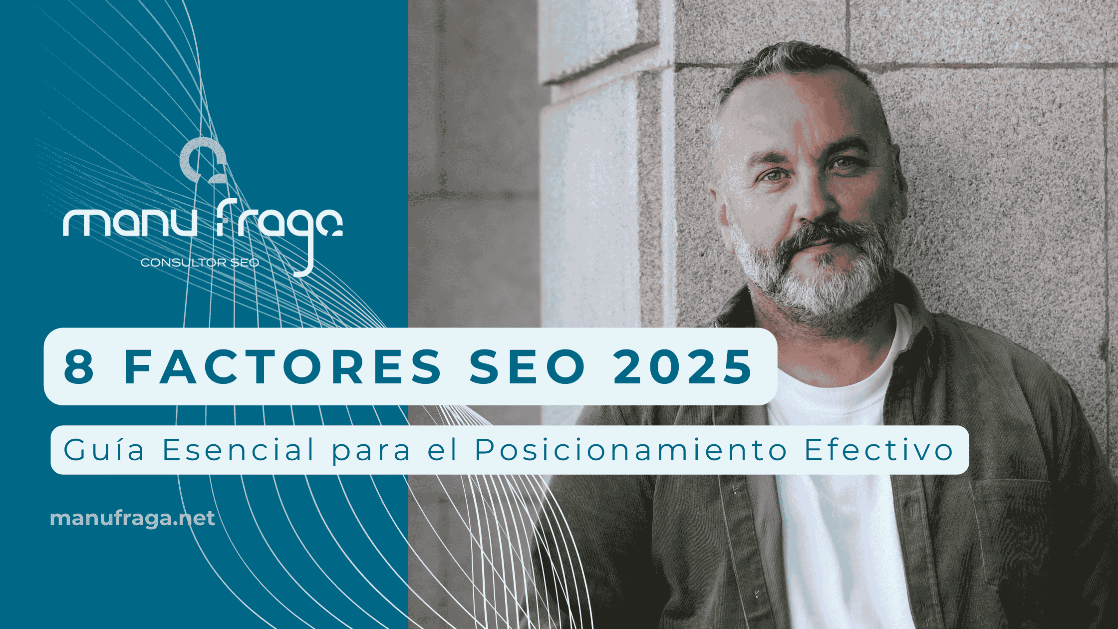 8 Factores SEO en 2025 indispensables. Foto de Manu Fraga