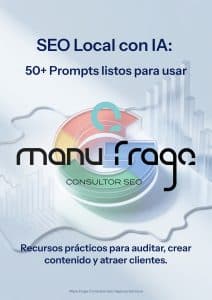 Portada de la guía gratuita “SEO Local con IA” de Manu Fraga, consultor SEO, con más de 50 prompts listos para usar y mejorar la visibilidad local en Google.