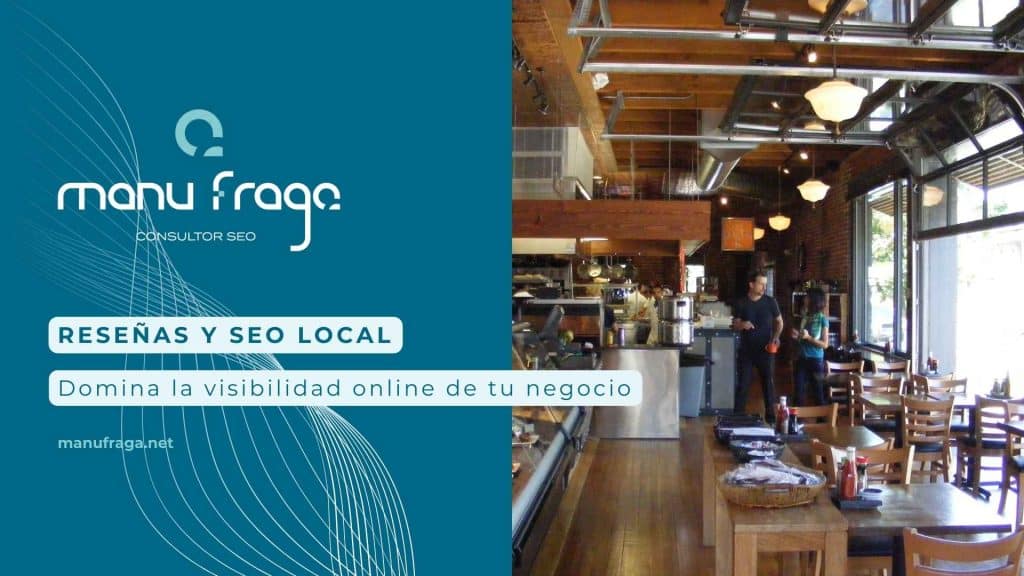 Imagen de restaurante local con clientes y texto de Manu Fraga Consultor SEO sobre reseñas y SEO local para mejorar la visibilidad online del negocio.
