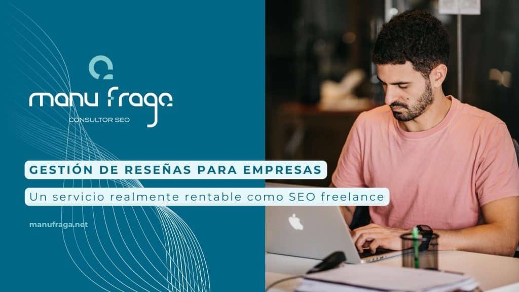 Gestión de reseñas para empresas cómo convertirla en un servicio realmente rentable como SEO freelance