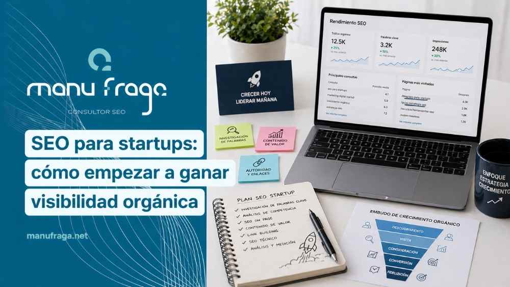 SEO para startups: cómo empezar a ganar visibilidad orgánica